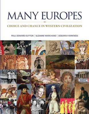 Book cover for Many Europes: Choice and Chance in Western Civilization