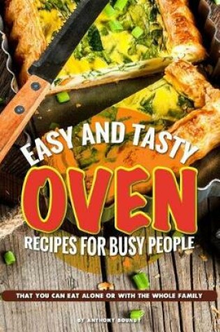 Cover of Easy and Tasty Oven Recipes for Busy People