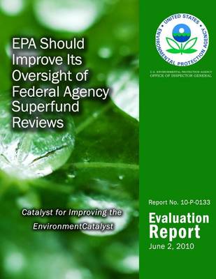 Book cover for EPA Should Improve Its Oversight of Federal Agency Superfund Reviews