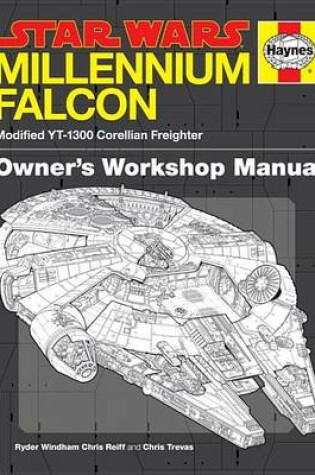 Cover of The Millennium Falcon Owner's Workshop Manual: Star Wars