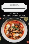 Book cover for My Own Recipe Cook Book