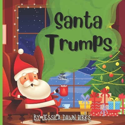 Book cover for SANTA TRUMPS - A rhyming flatulent story book about farting Father Christmas!