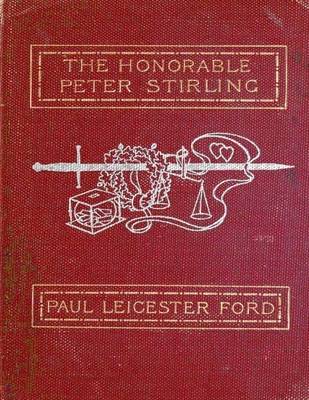 Book cover for The Honorable Peter Stirling and What People Thought of Him