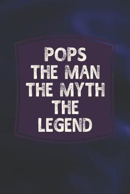 Book cover for Pops The Man The Myth The Legend