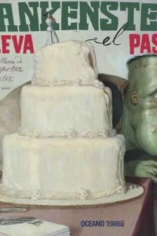 Cover of Frankenstein Se Lleva El Pastel
