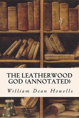 Book cover for The Leatherwood God (Annotated)