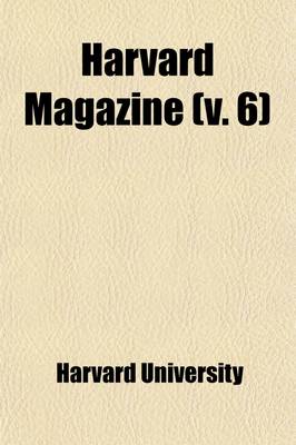 Book cover for Harvard Magazine (Volume 6)