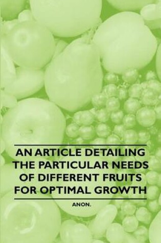 Cover of An Article Detailing the Particular Needs of Different Fruits for Optimal Growth