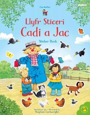 Book cover for Cyfres Cae Berllan: Llyfr Sticeri Cadi a Jac Sticker Book