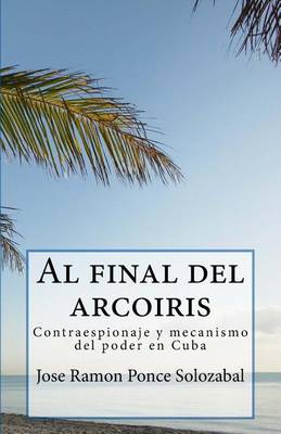 Book cover for Al Final del Arcoiris