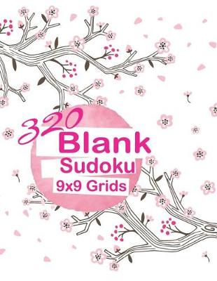 Book cover for 320 Blank Sudoku 9x9 Grids