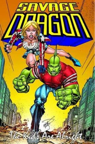 Cover of Savage Dragon: Kids Are Alright