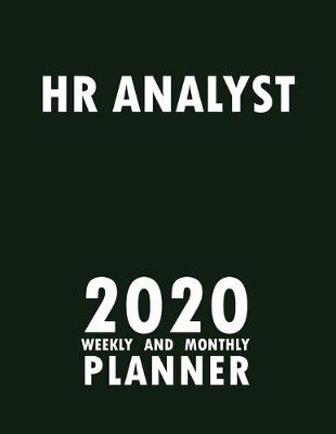 Book cover for Human Resource Analyst 2020 Weekly and Monthly Planner