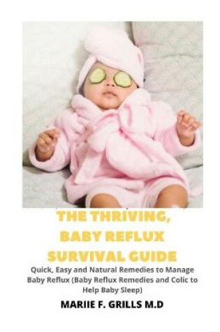 Cover of The Thriving, Baby Reflux Survival Guide