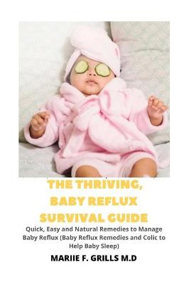 Book cover for The Thriving, Baby Reflux Survival Guide