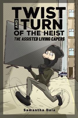 Book cover for Twist and Turn of the Heist