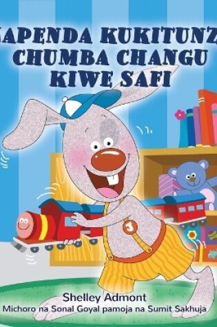 Cover of I Love to Keep My Room Clean (Swahili Children's Book)