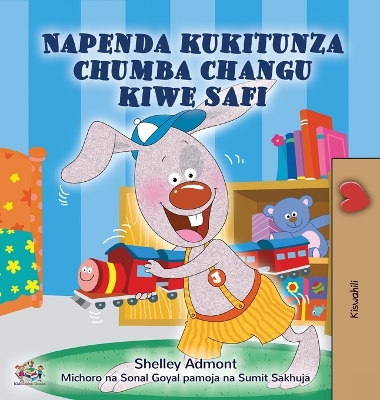 Book cover for I Love to Keep My Room Clean (Swahili Children's Book)
