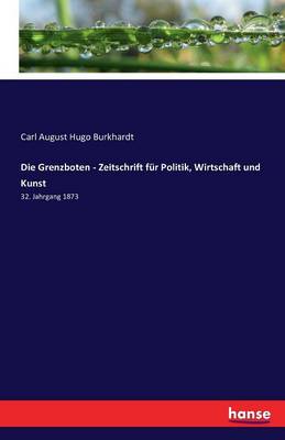 Book cover for Die Grenzboten - Zeitschrift fur Politik, Wirtschaft und Kunst