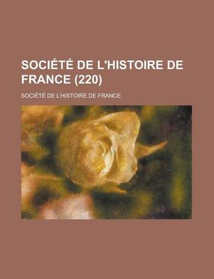 Book cover for Societe de L'Histoire de France (220)