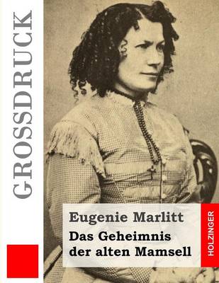 Book cover for Das Geheimnis der alten Mamsell (Gro�druck)