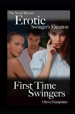 Book cover for The Swirl Resort, Erotic Swinger's Vacation, First Time Swingers