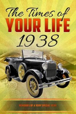 Book cover for The Times of your Life 1938