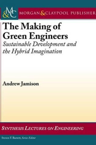 Cover of The Making of Green Engineers