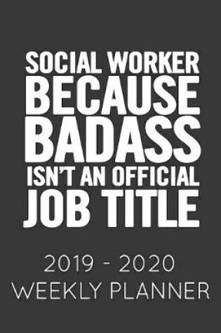 Cover of Social Worker Because Badass Isn't an Official Job Title