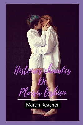 Book cover for Histoires chaudes De Plaisir lesbien