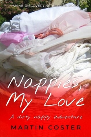 Cover of Nappies, My Love