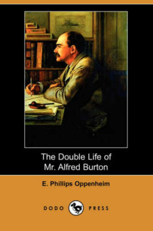 Cover of The Double Life of Mr. Alfred Burton (Dodo Press)