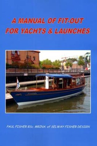 Cover of A Manual of Fit-Out for Yachts and Launches
