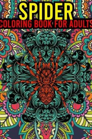 Cover of Spider Coloring Book For Adults