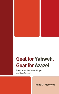 Book cover for Goat for Yahweh, Goat for Azazel