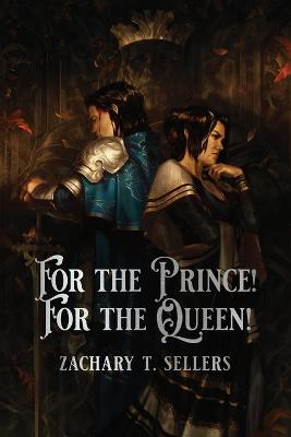 Cover of For the Prince! For the Queen!