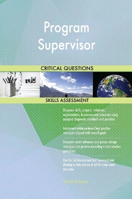 Book cover for Program Supervisor Critical Questions Skills Assessment