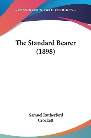 Cover of The Standard Bearer (1898)