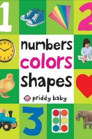 Cover of First 100 Padded: Numbers, Colors, Shapes