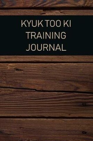 Cover of Kyuk Too KI Training Journal
