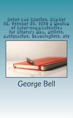 Book cover for Notes and Queries, Number 52, October 26, 1850 A Medium of Inter-communication for Literary Men, Artists, Antiquaries, Genealogists, etc