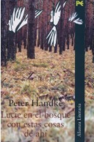 Cover of Lucie En El Bosque Con Estas Cosas de Ahi