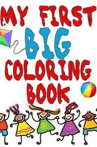 Cover of My First BIG Coloring Book