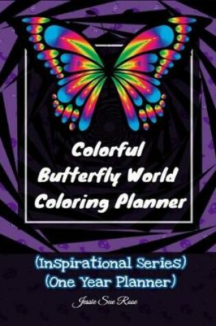 Cover of Colorful Butterfly World Coloring Planner