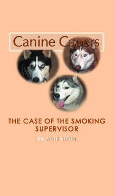 Book cover for The Case of the Smoking Supervisor