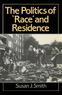 Book cover for The Politics of Race and Residence