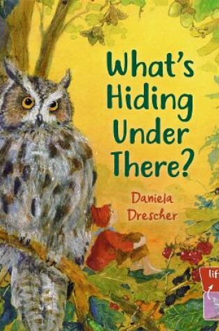 Cover of What's Hiding Under There?