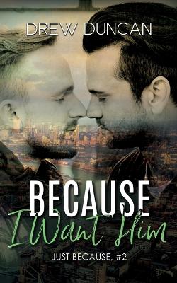 Book cover for Because I Want Him