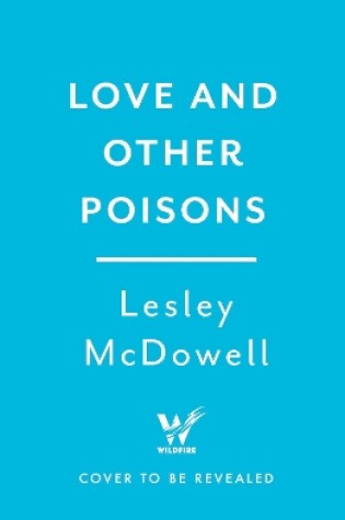 Cover of Love and Other Poisons