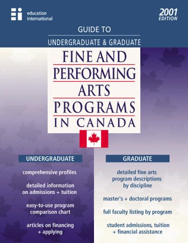 Cover of Guide to Undergraduate & Graduate Fine and Perfoming Arts Programs in Canada